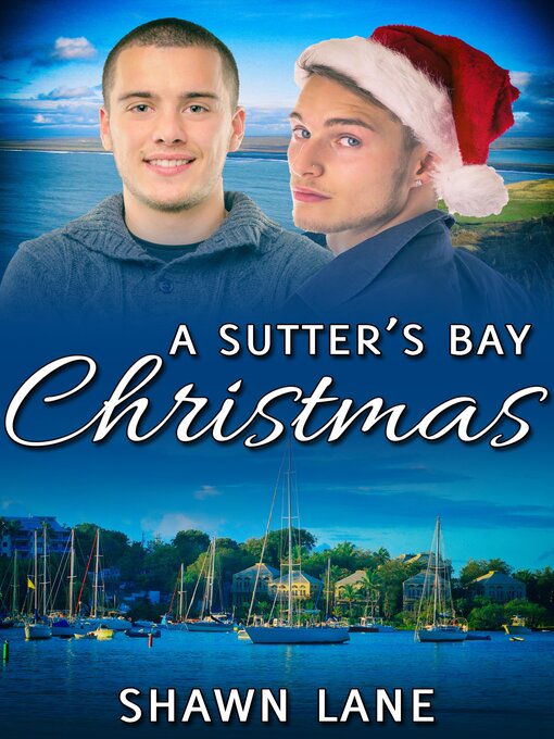 Title details for A Sutter's Bay Christmas by Shawn Lane - Available